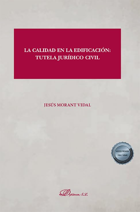 La calidad en la edificación: tutela jurídico civil Law
