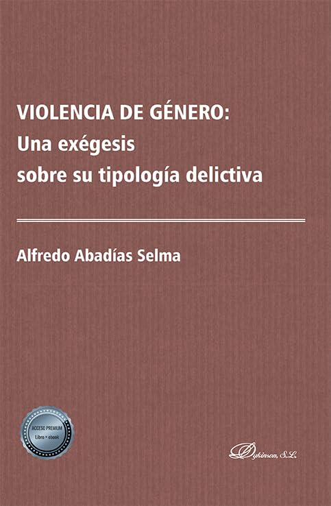 Violencia de género: una exégesis sobre su tipología delictiva Law