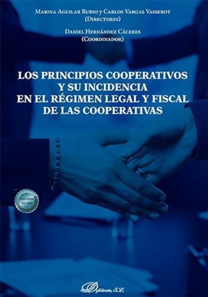 Los principios cooperativos y su incidencia en el régimen legal y fiscal de las cooperativas Law