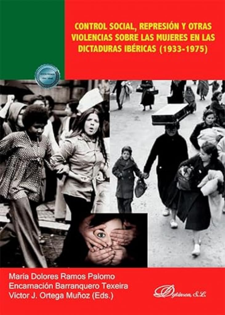 Control social, represión y otras violencias sobre las mujeres en las dictaduras ibéricas (1933-1975) Law
