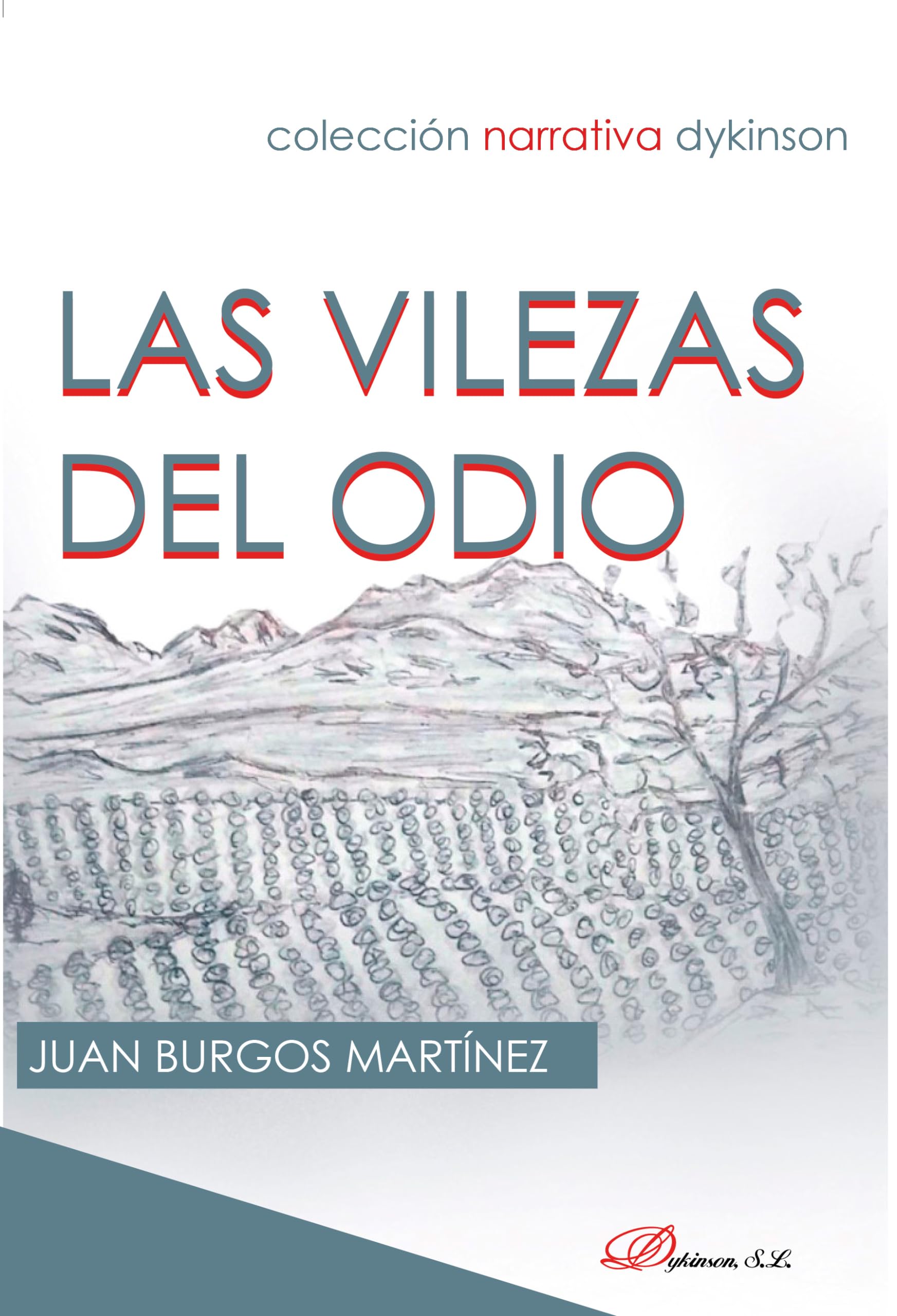 Las vilezas del odio Contemporary literature