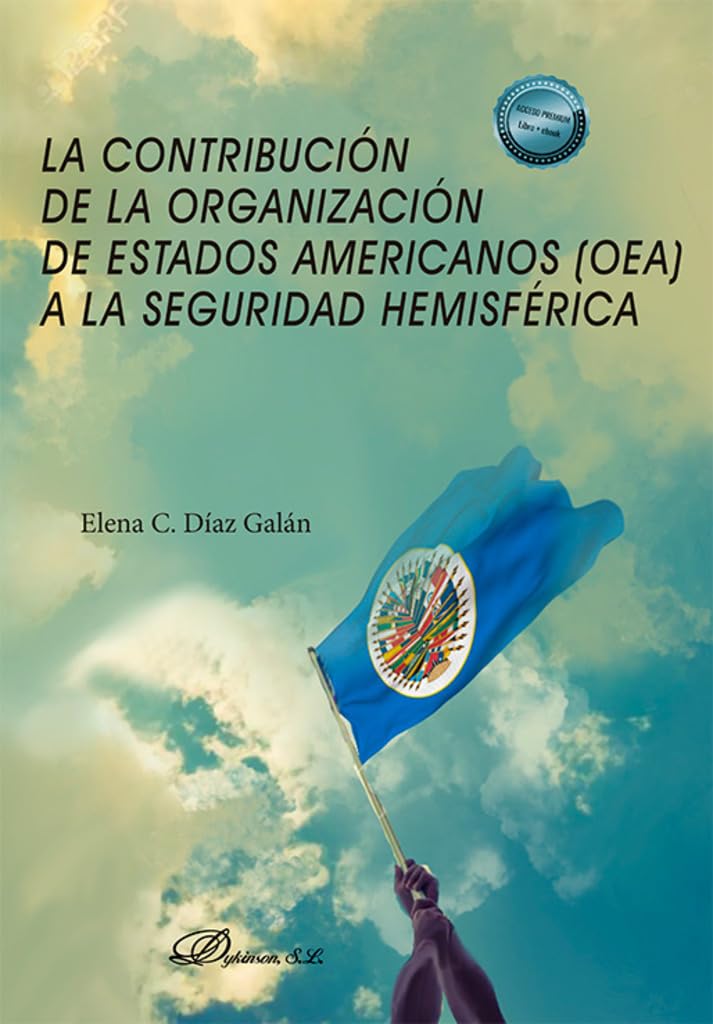 La contribución de la organización de Estados Americanos (OEA) a la seguridad hemisférica Books