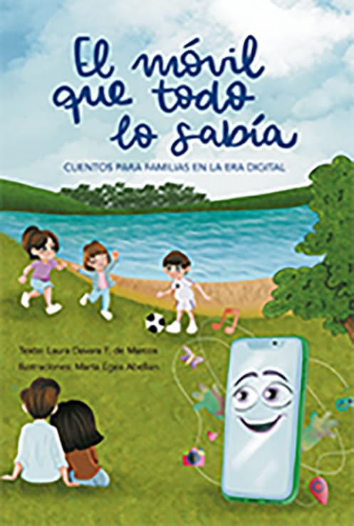 El móvil que todo lo sabía: Cuentos para familias en la era digital book
