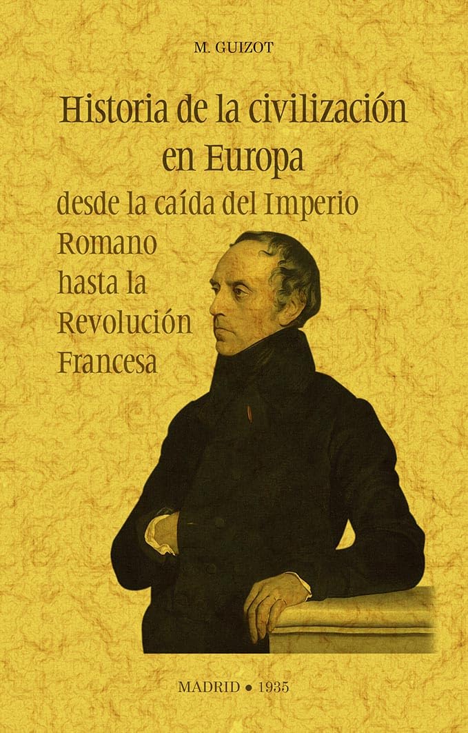 Historia de la civilización en Europa desde la caída del Imperio Romano hasta la Revolución Francesa book