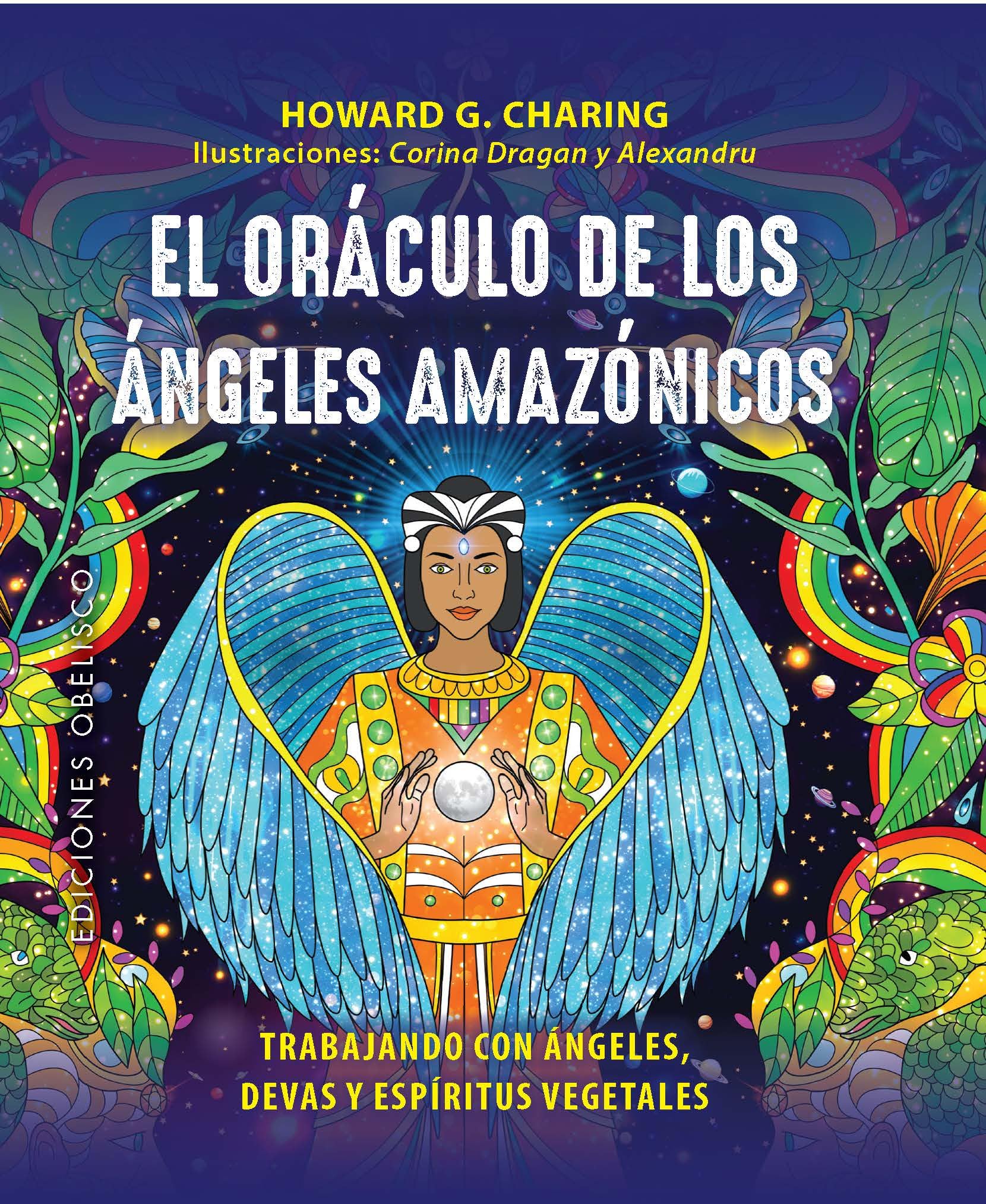 El oráculo de los ángeles amazónicos + cartas: Trabajando con ángeles, devas y espíritus vegetales (Cartomancia y tarot) Religion & Esotericism