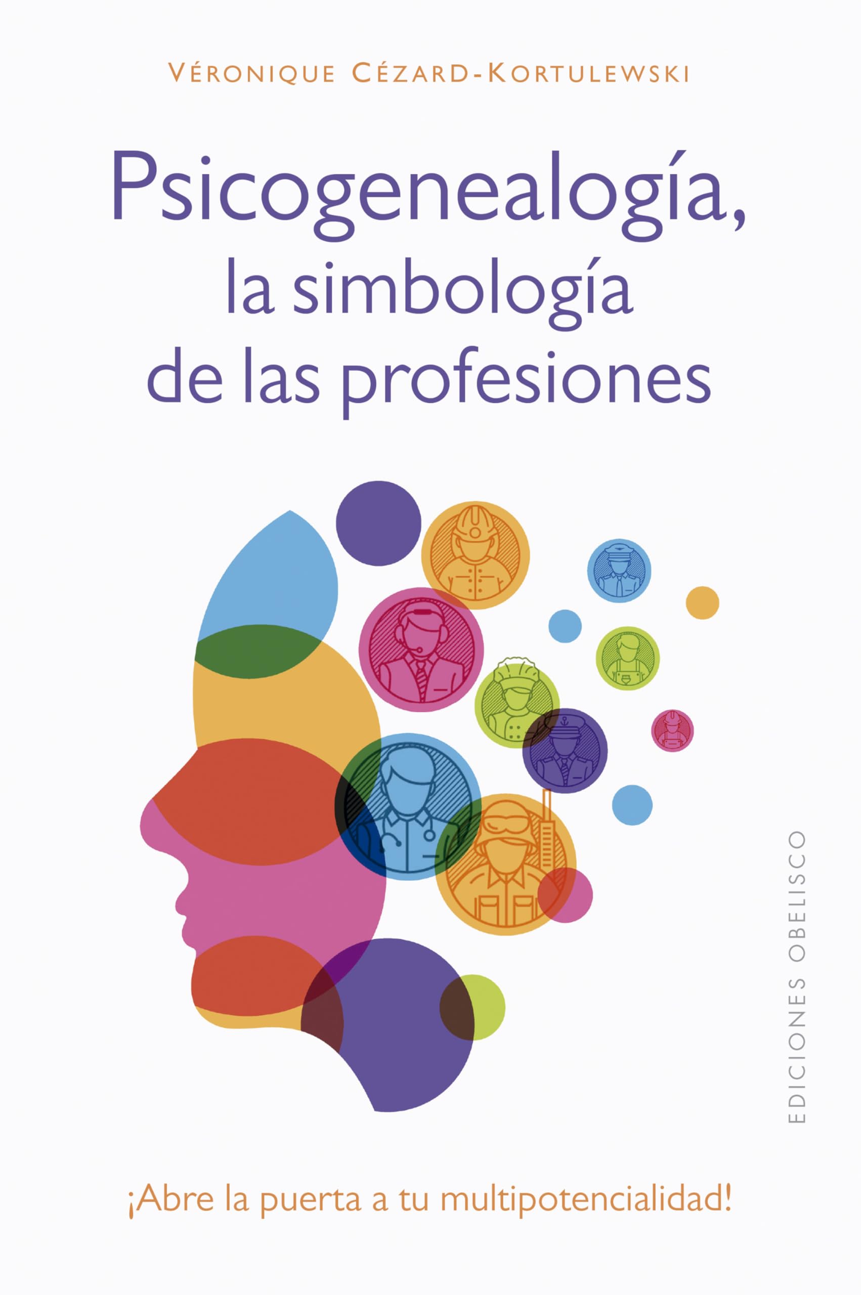 Psicogenealogía / Psychogenealogy: Las Simbología De Las Profesiones / Symbology of Professions book