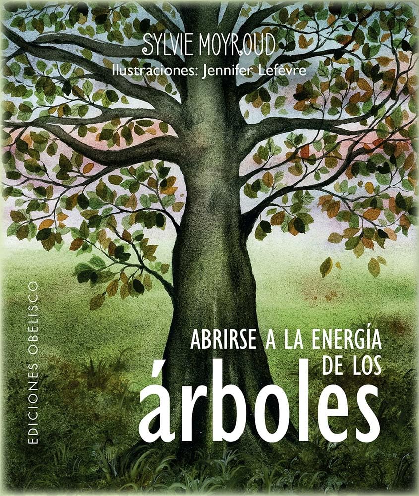 Abrirse a la Energia de Los Arboles Religion & Esotericism