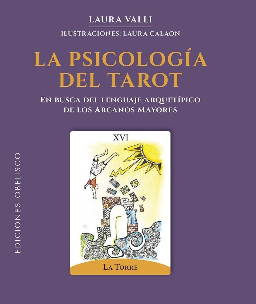 La psicología del tarot: En busca del lenguaje arquetípico de los Arcanos Mayores (Cartomancia y tarot) Religion & Esotericism