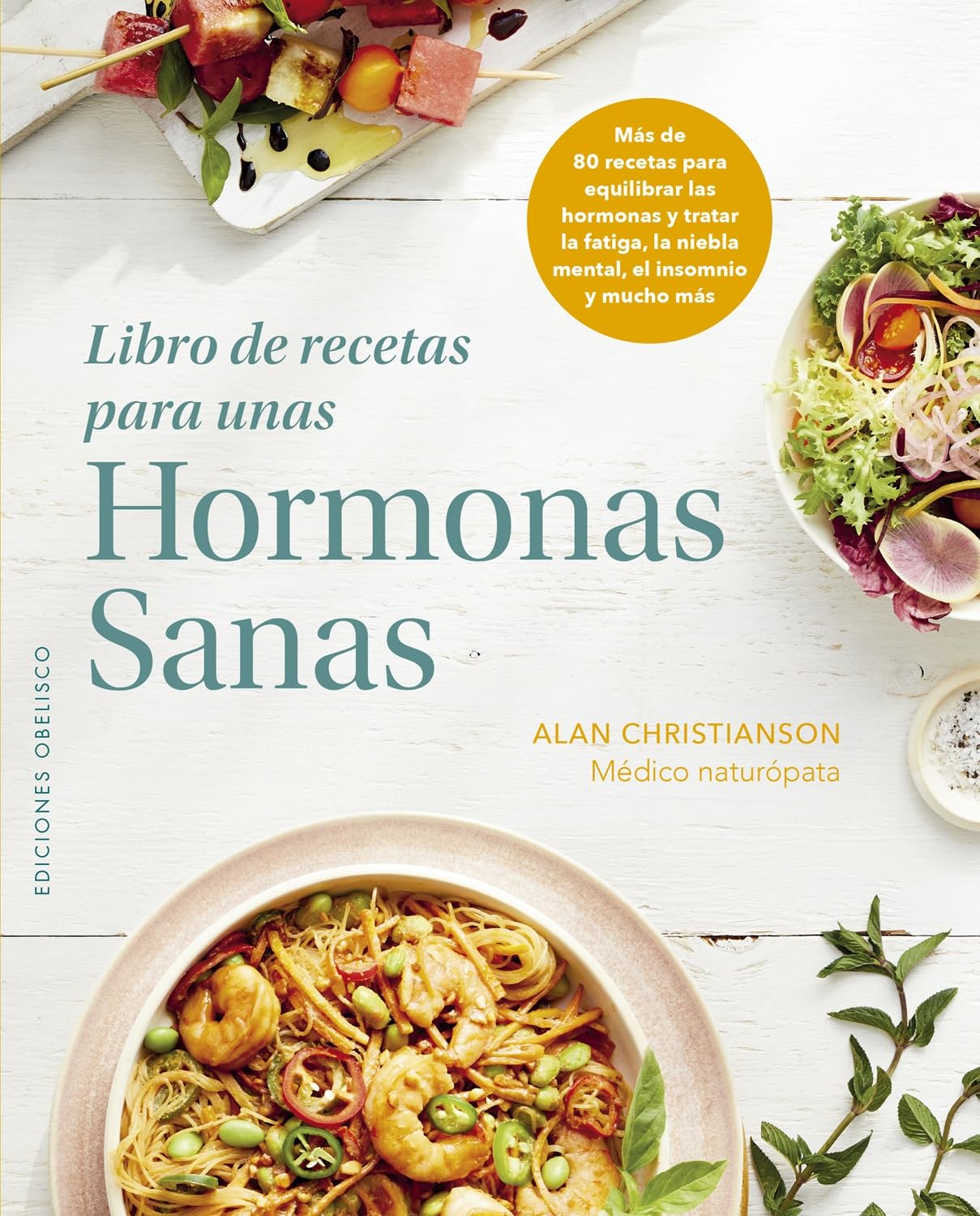 Libro de recetas para unas hormonas sanas (Salud y vida natural) Leisure, Home & Garden
