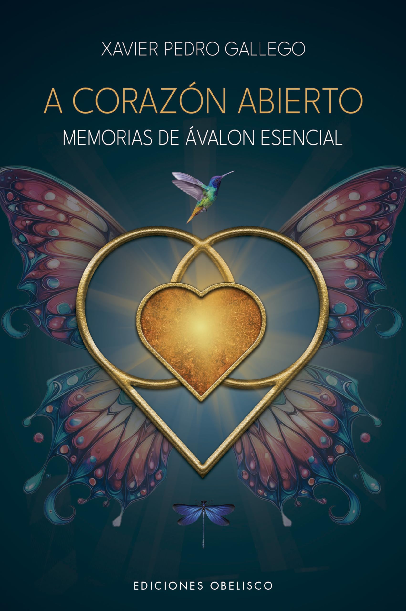 A corazón abierto: Memorias de Avalon esencial (Espiritualidad y vida interior) Religion & Esotericism