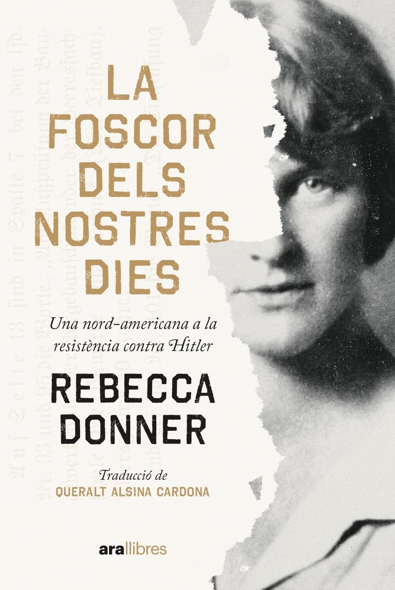 La foscor dels nostres dies : Una nord-americana a la resistència contra Hitler Books