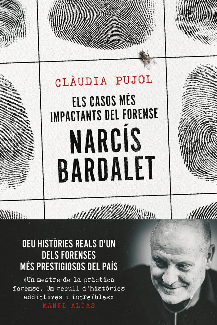 Els casos més impactants del forense Narcís Bardalet book