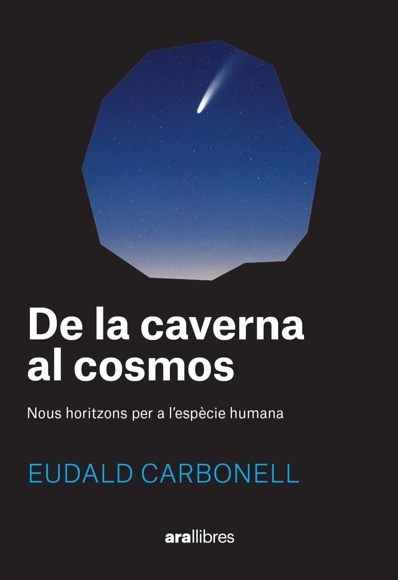 De la caverna al cosmos: Nous horitzons per a l'espècie humana Natural Sciences