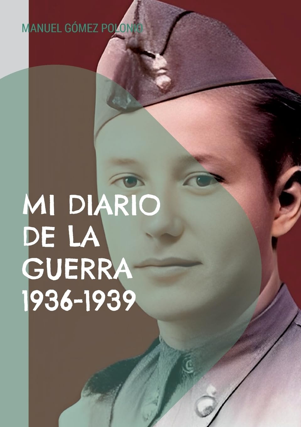 Mi diario de la guerra 1936-1939 Politics & Society