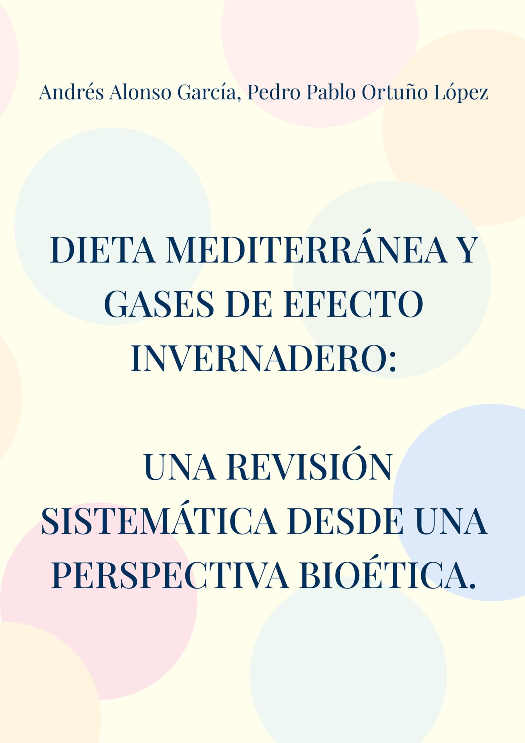 Dieta mediterránea y gases de efecto invernadero: Una revisión sistemática desde una perspectiva bioética. Medicine