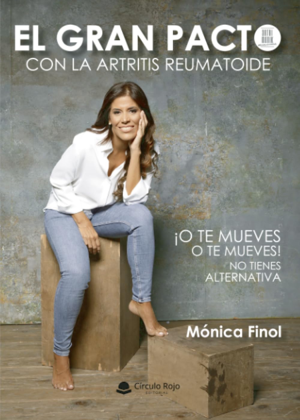 El gran pacto con la Artritis Reumatoide: ¡O te mueves o te mueves! No tienes alternativa Self-help