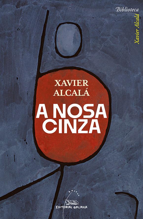 A nosa cinza (Biblioteca Xavier Alcalá, Band 2) Contemporary literature