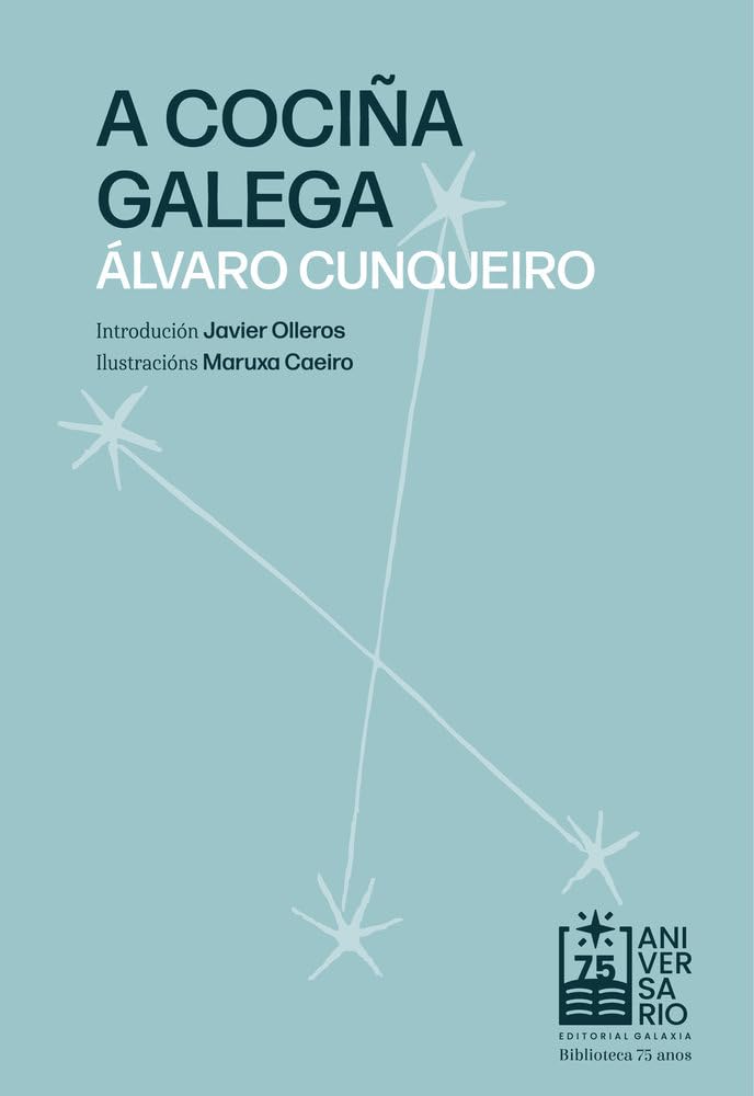A cociña galega (Biblioteca 75 anos, Band 2) Leisure, Home & Garden