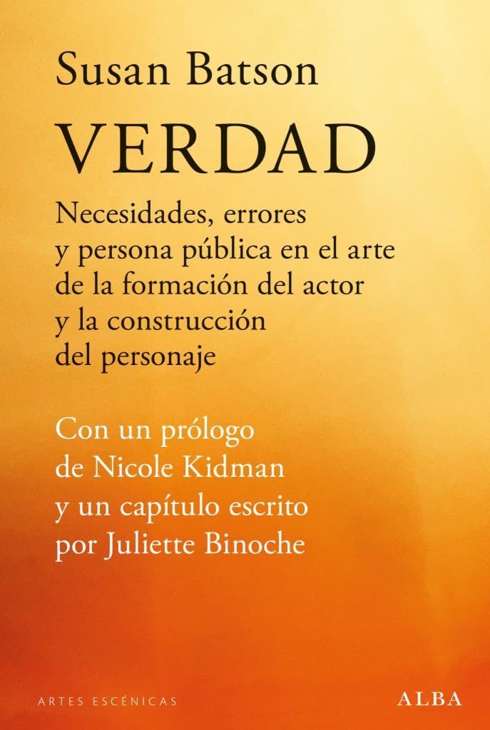Verdad: Necesidades, errores y persona pública en el arte de la formación del actor y la construcción del personaje book