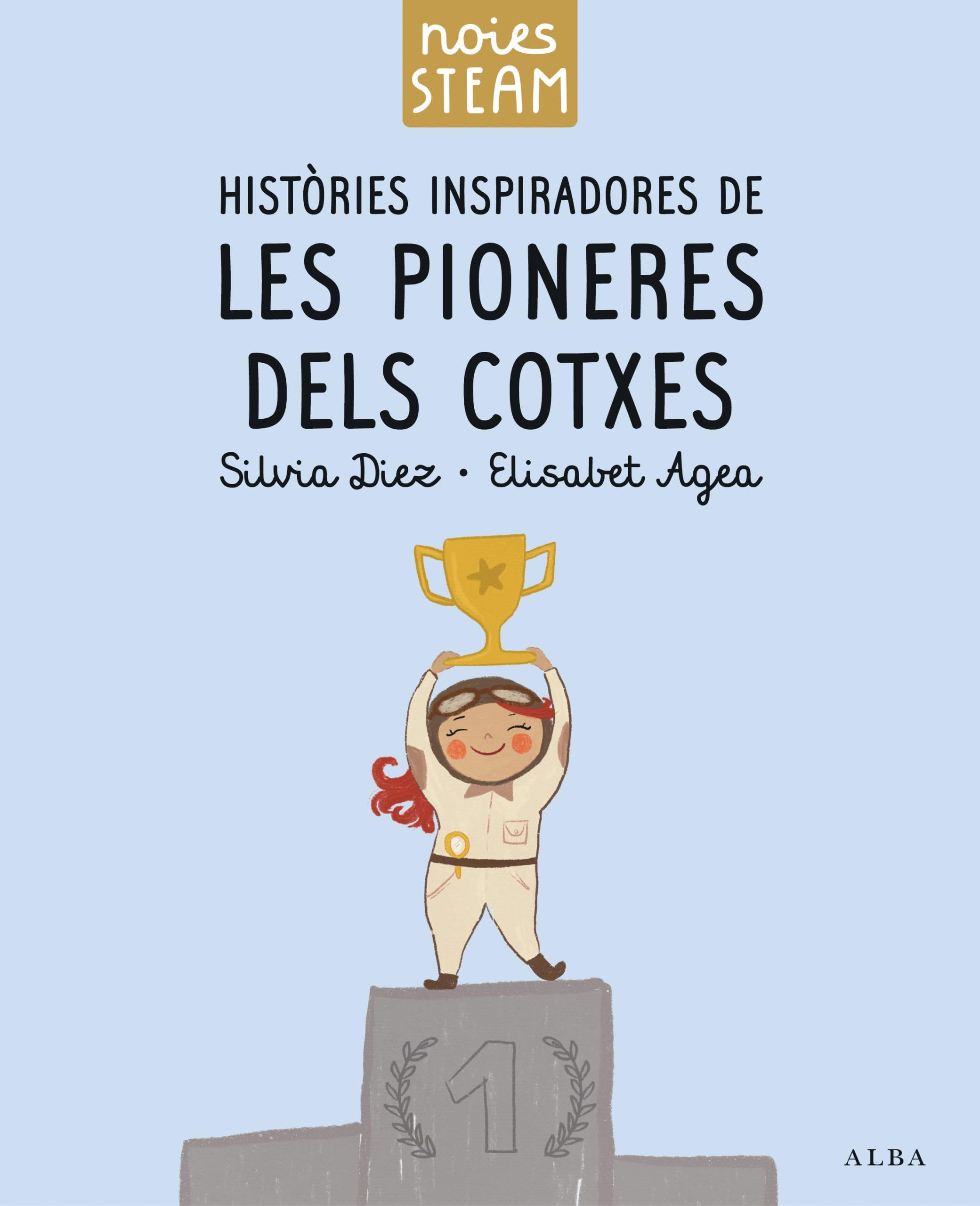 Noies STEAM: Històries inspiradores de les pioneres dels cotxes (Infantil Ilustrado) Children's books