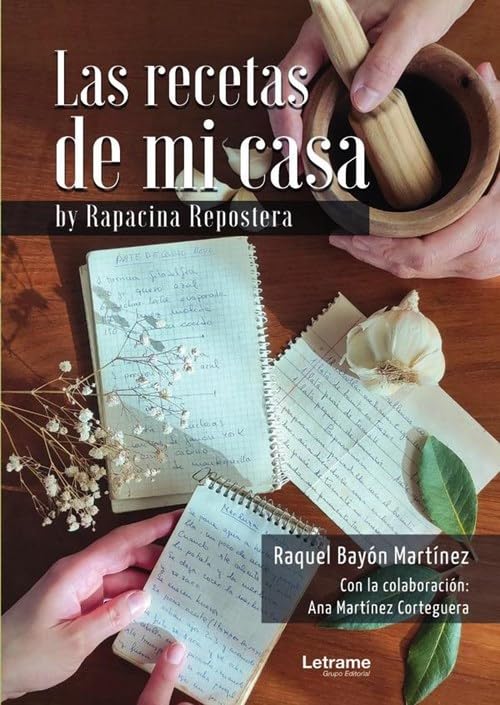 Las recetas de mi casa by Rapacina repostera (Recetas de cocina, Band 1) Books