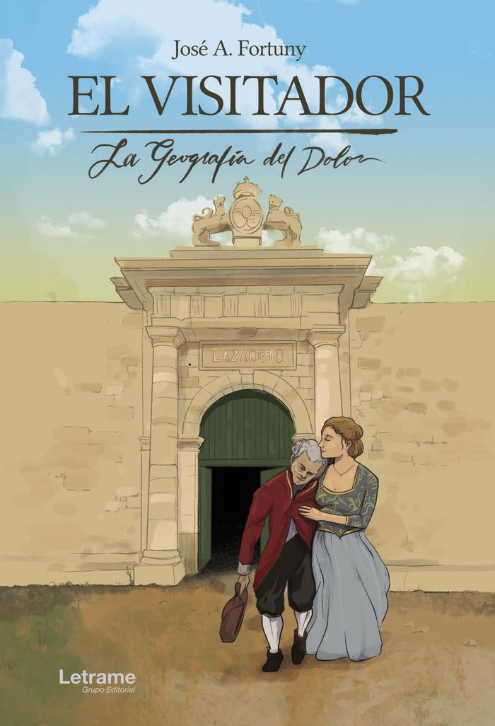 El visitador: La geografía del dolor (Novela, Band 1) Classics