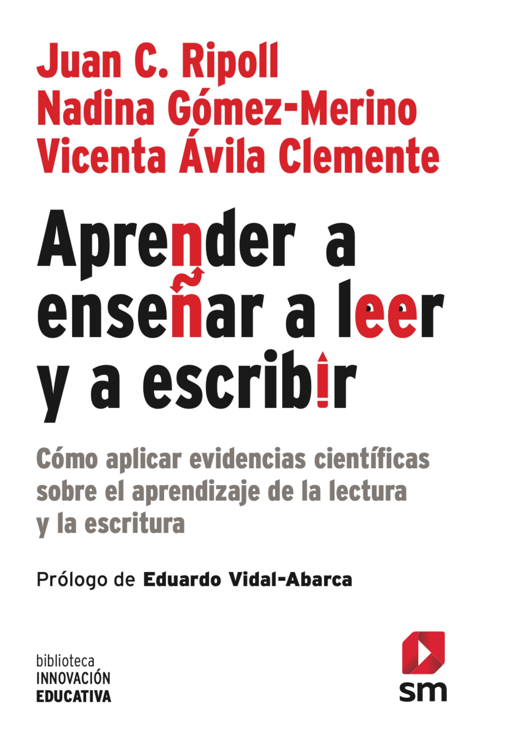 Aprender a enseñar a leer y a escribir: Cómo aplicar evidencias científicas sobre el aprendizaje de la lectura y la escritura book