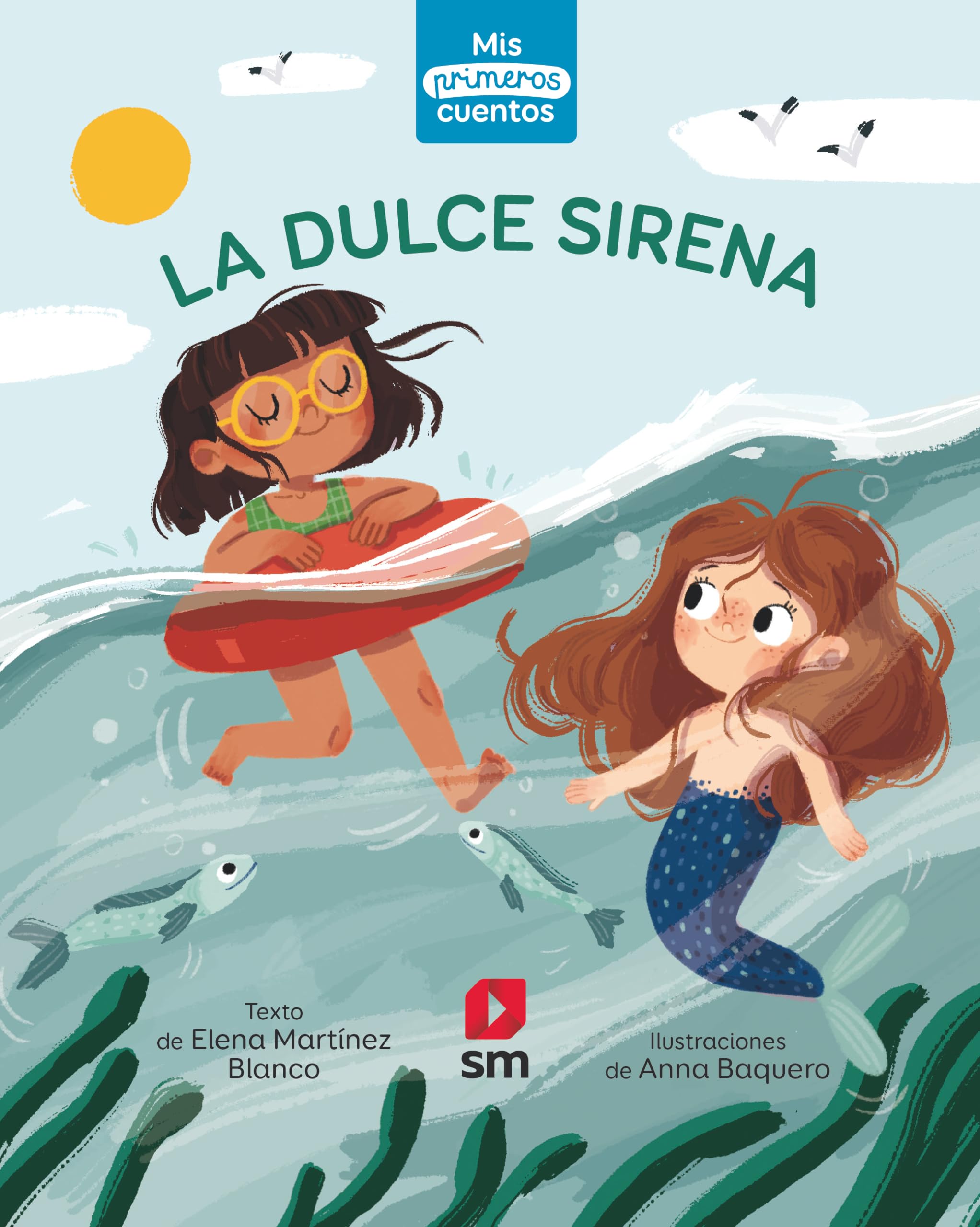 La dulce sirena (Mis primeros cuentos) Novels & Short Stories