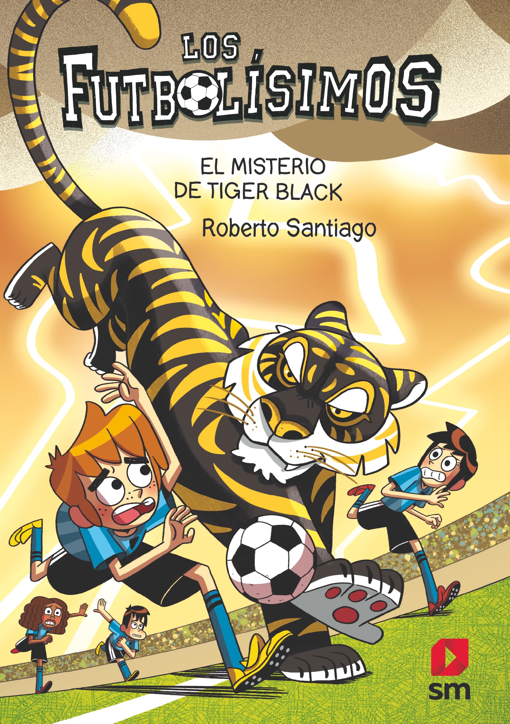 Los Futbolísimos 26: El misterio de Tiger Black Novels & Short Stories