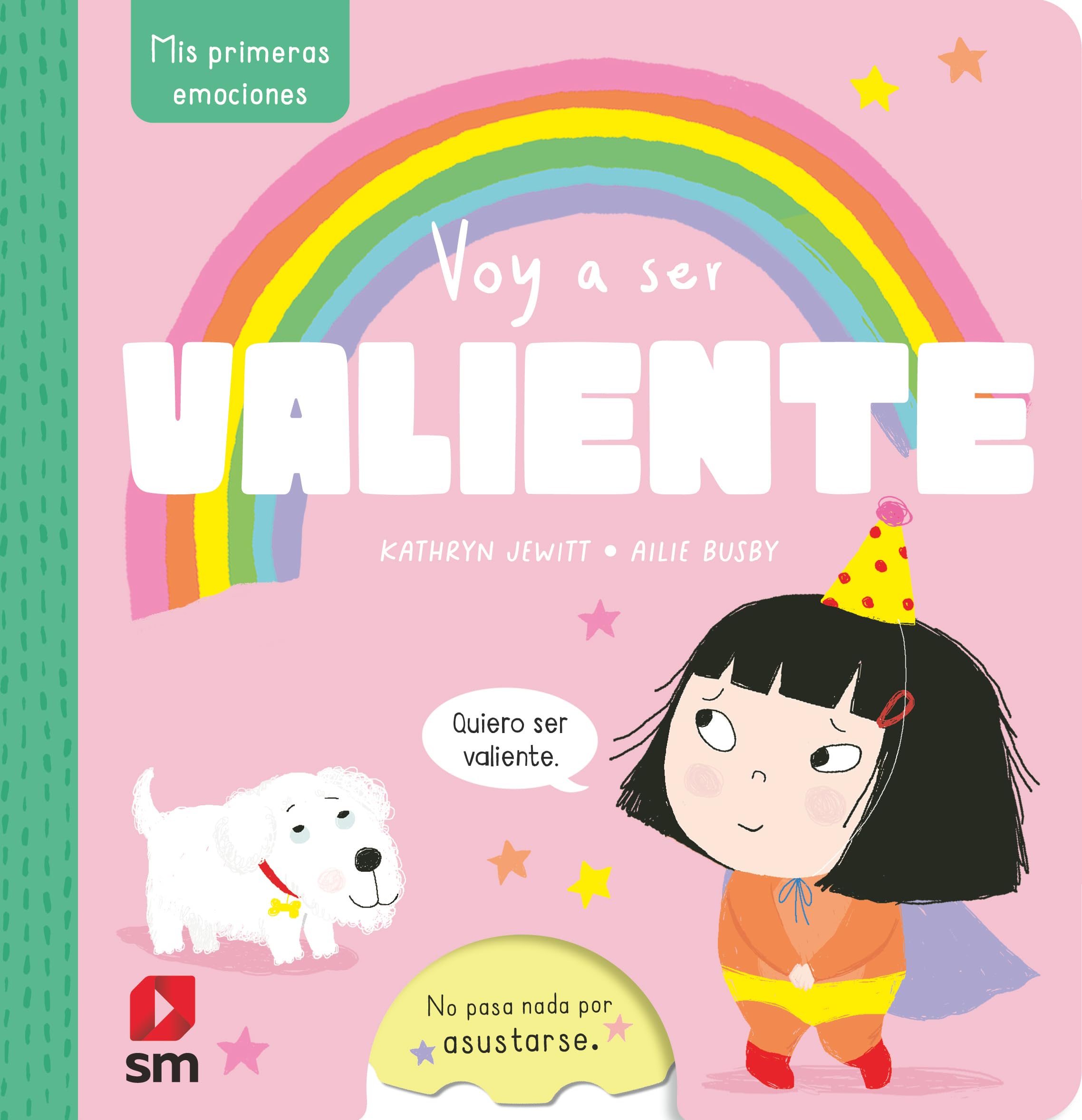 Voy a ser valiente (Mis primeras emociones) Non-fiction