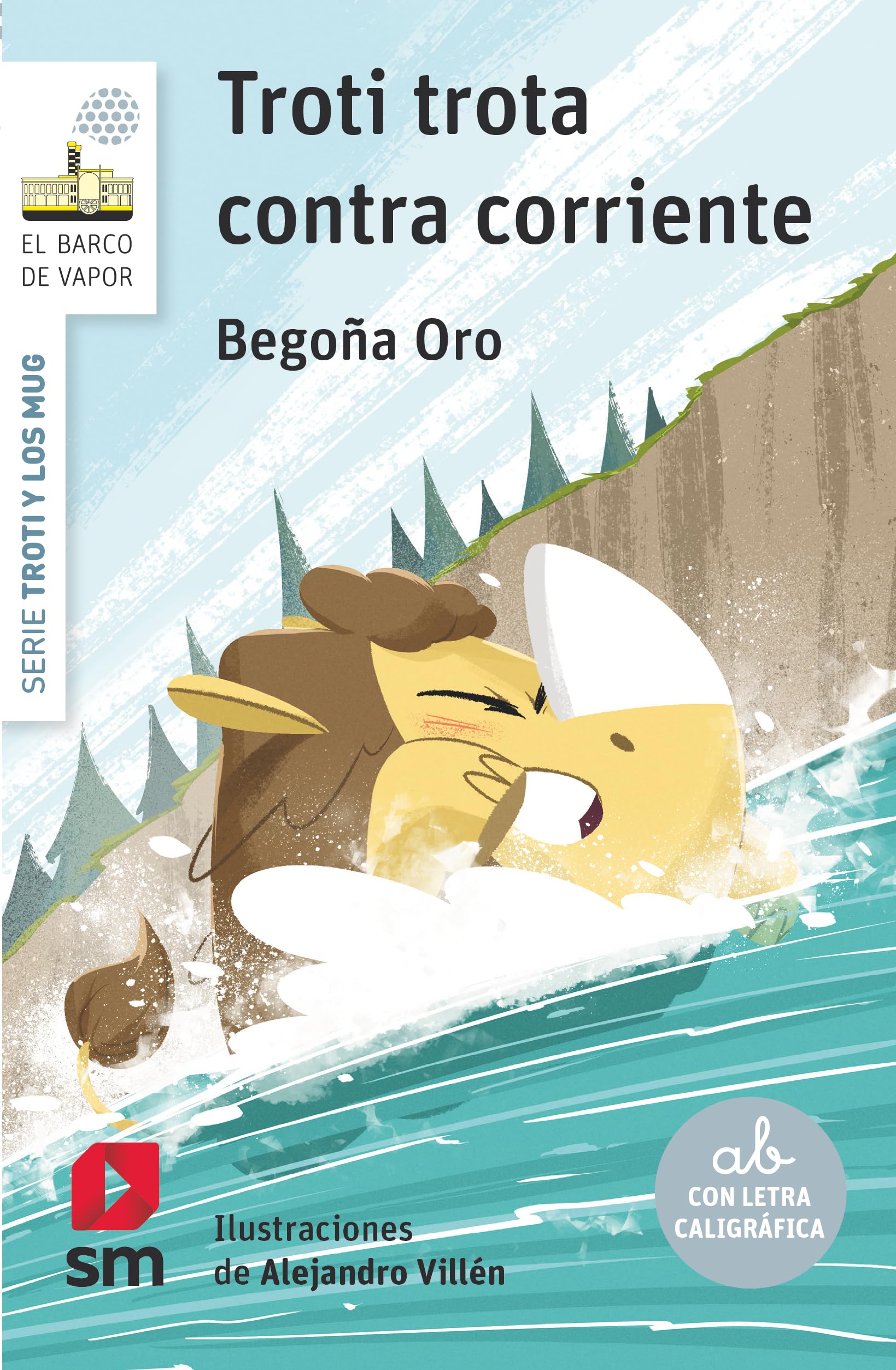 Troti trota contra corriente (El Barco de Vapor Blanca) Novels & Short Stories