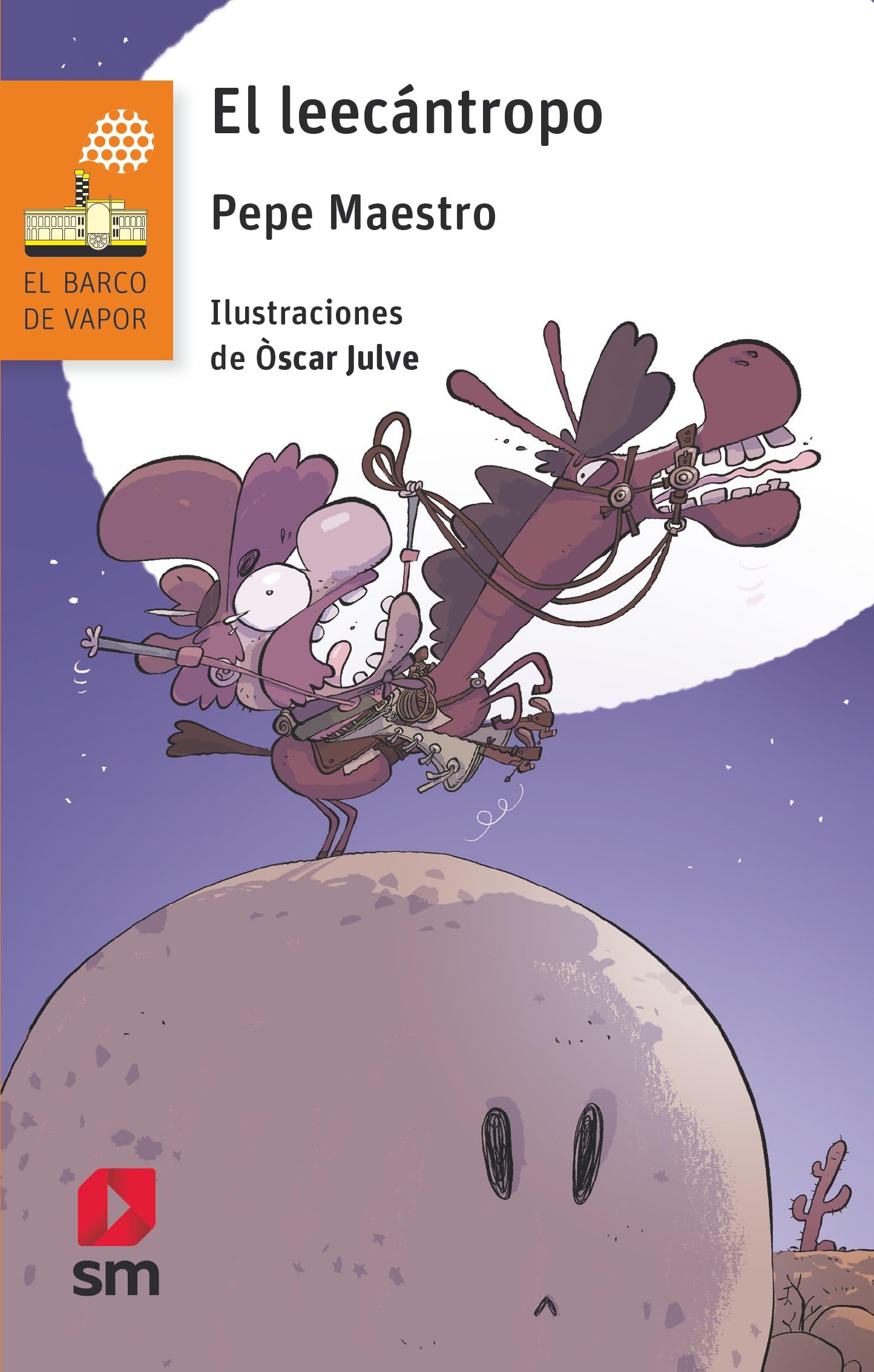 El leecántropo (El Barco de Vapor Naranja, Band 291) Novels & Short Stories