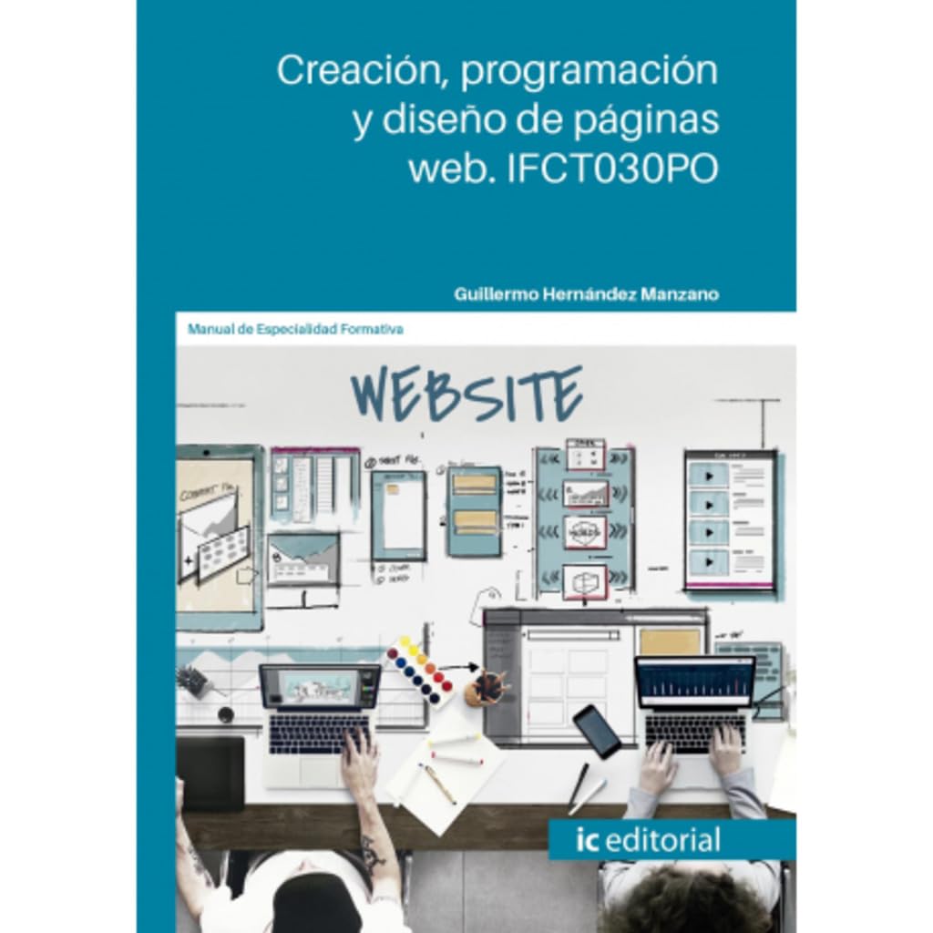 Creación, programación y diseño de páginas web. IFCT030PO book