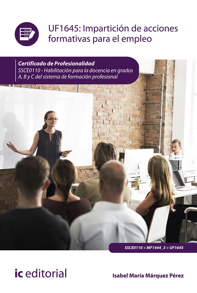 Impartición de acciones formativas para el empleo. SSCE0110 - Habilitación para la docencia en grados A, B y C del Sistema de Formación Profesional book