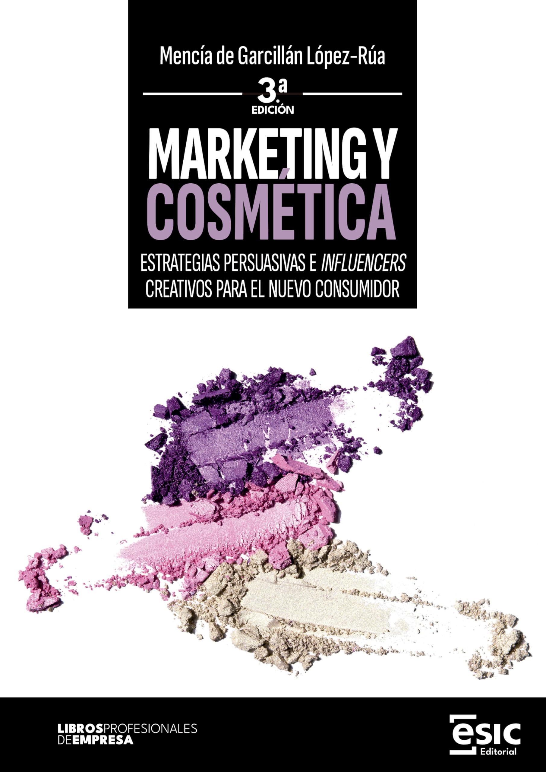MARKETING Y COSMÉTICA: Estrategias persuasivas e influencers creativos para el nuevo consumidor book