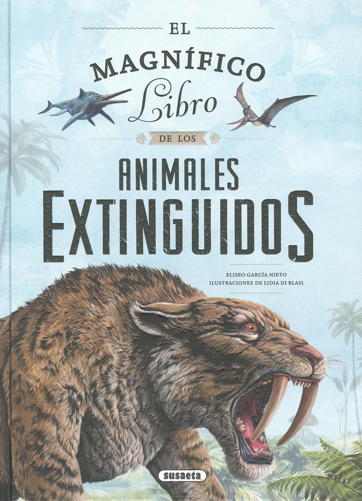 El magnífico libro de los animales extinguidos Mathematics