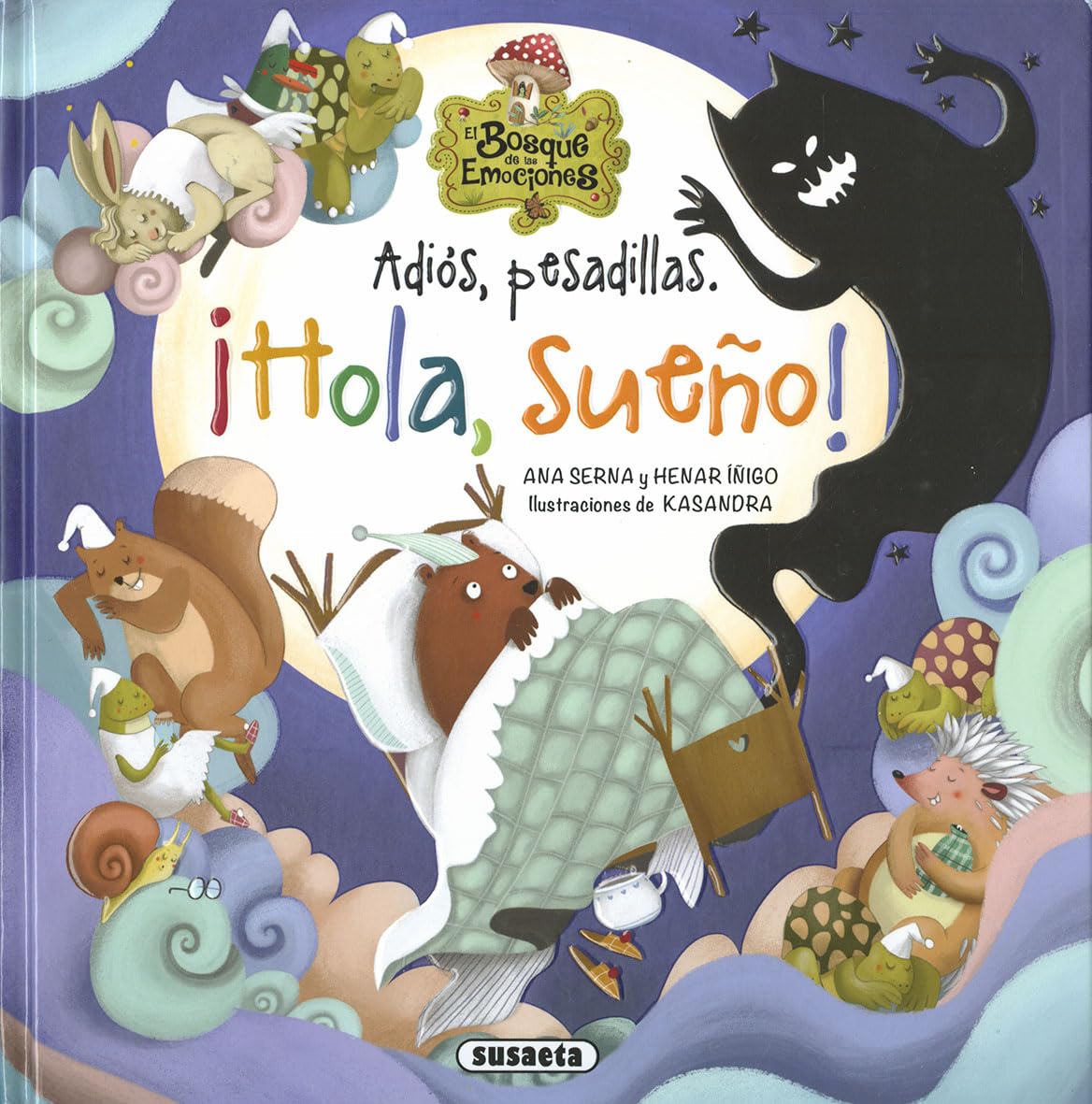 Adios pesadillas. ¡Hola, sueño! (El bosque de las emociones) Non-fiction