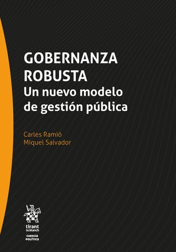 Gobernanza robusta. Un nuevo modelo de gestión pública book