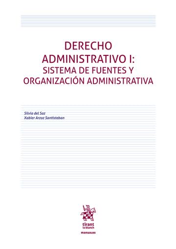 Derecho Administrativo I: Sistema de fuentes y organización administrativa book