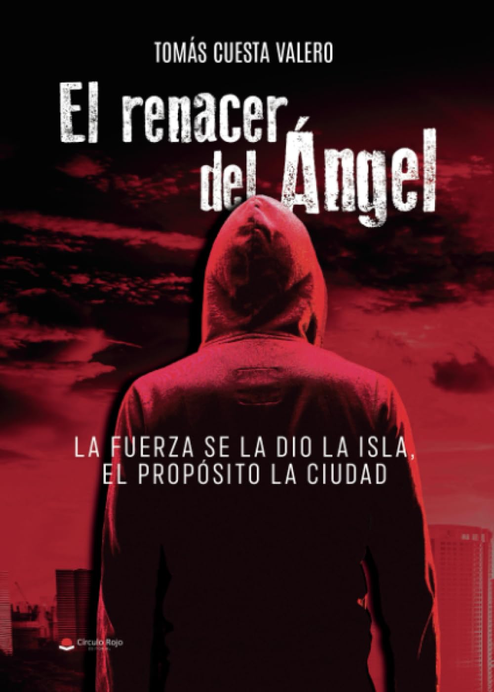 El renacer del Ángel: La fuerza se la dio la isla, el propósito la ciudad book