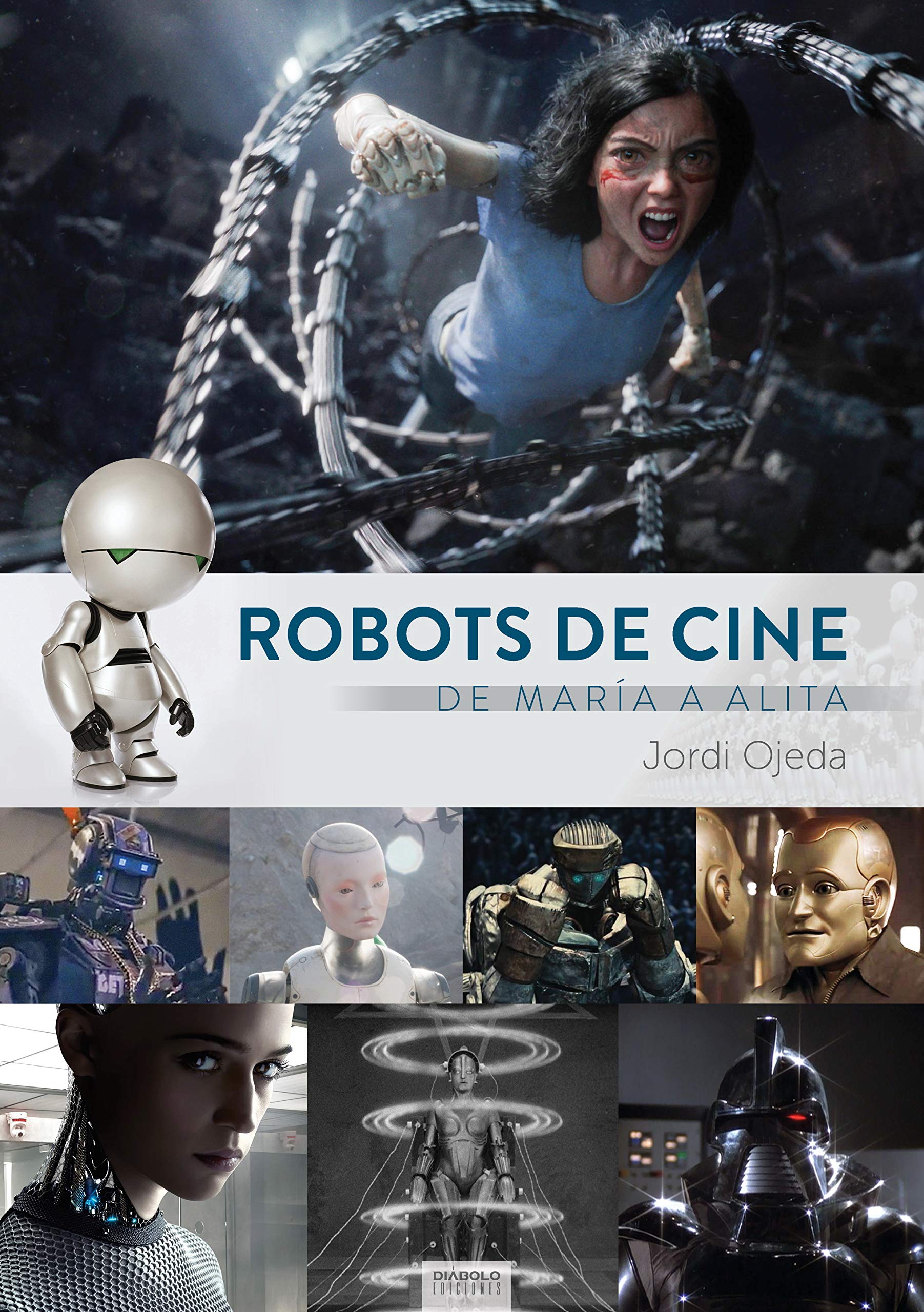 ROBOTS DE CINE DE MARIA A ALITA Books