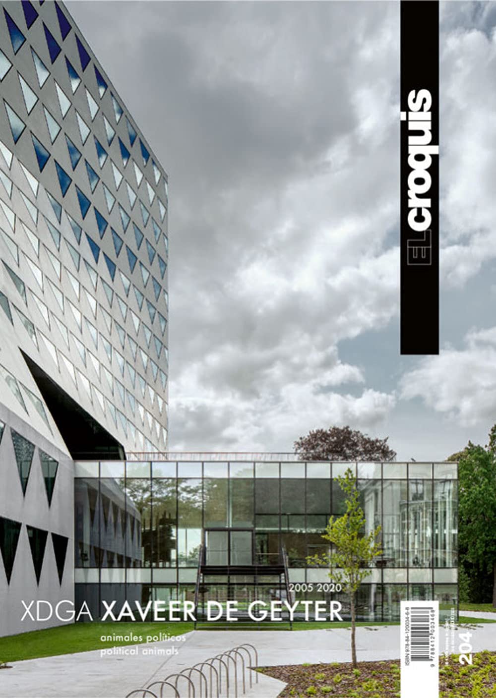 XDGA. XAVEER DE GEYTER ARCHITECTS 2005 / 2020: Animales Políticos / Political Animals (EL CROQUIS, Band 204) Architecture
