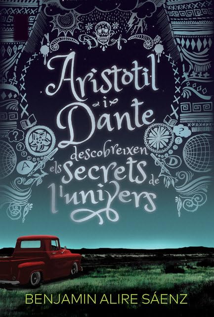 Aristòtil i Dante descobreixen els secrets de l'univers (L'Altra Tribu, Band 4) Fiction