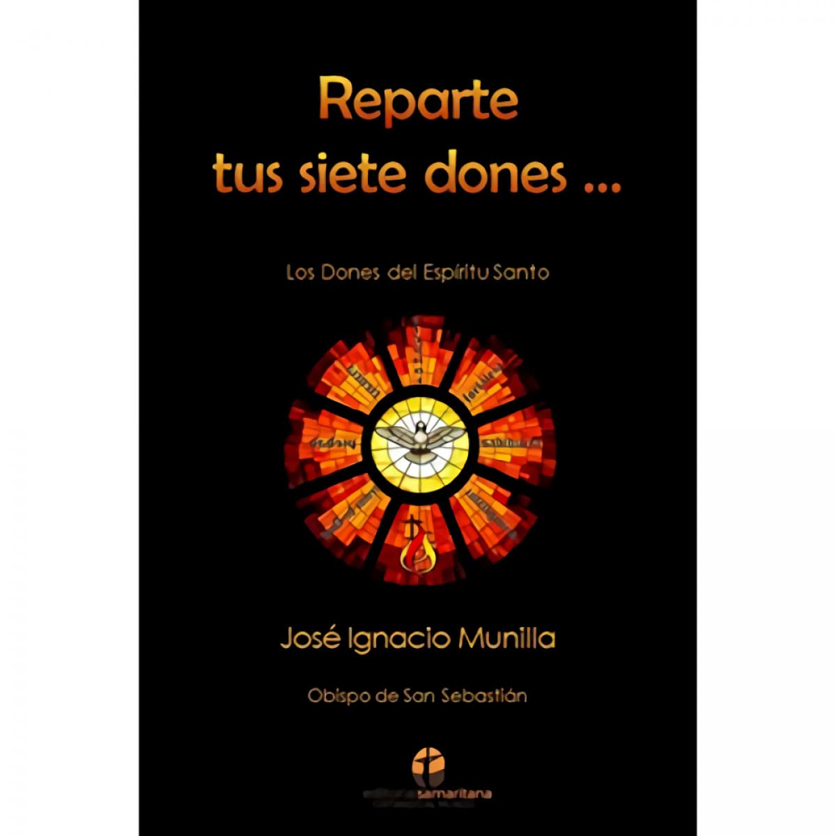 Reparte tus siete dones…: Catequesis de los Dones del Espíritu Santo book