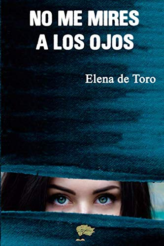 No me mires a los ojos Contemporary Romance