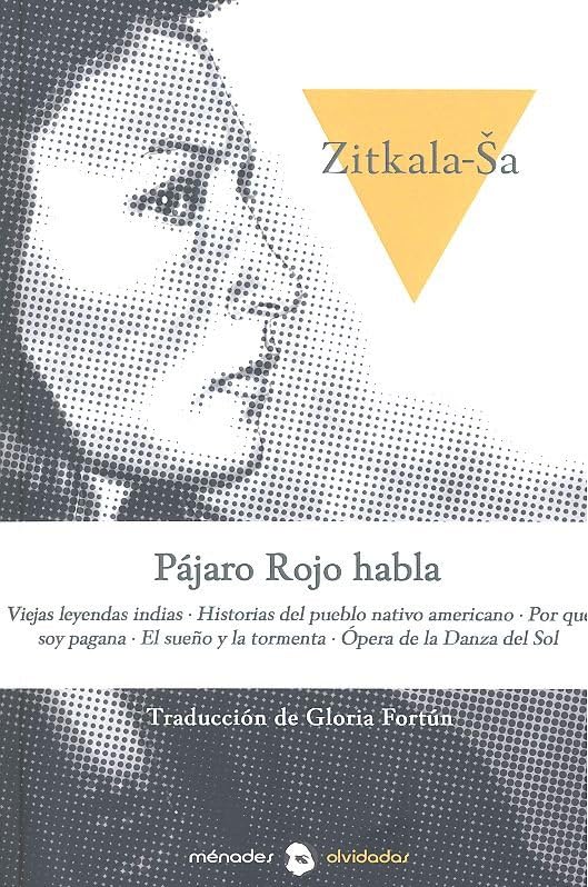 Pájaro Rojo habla: Viejas leyendas indias. Historias del pueblo nativo americano. Por qué soy pagana. El sueño y la tormenta. Ópera de la Danza del Sol Books