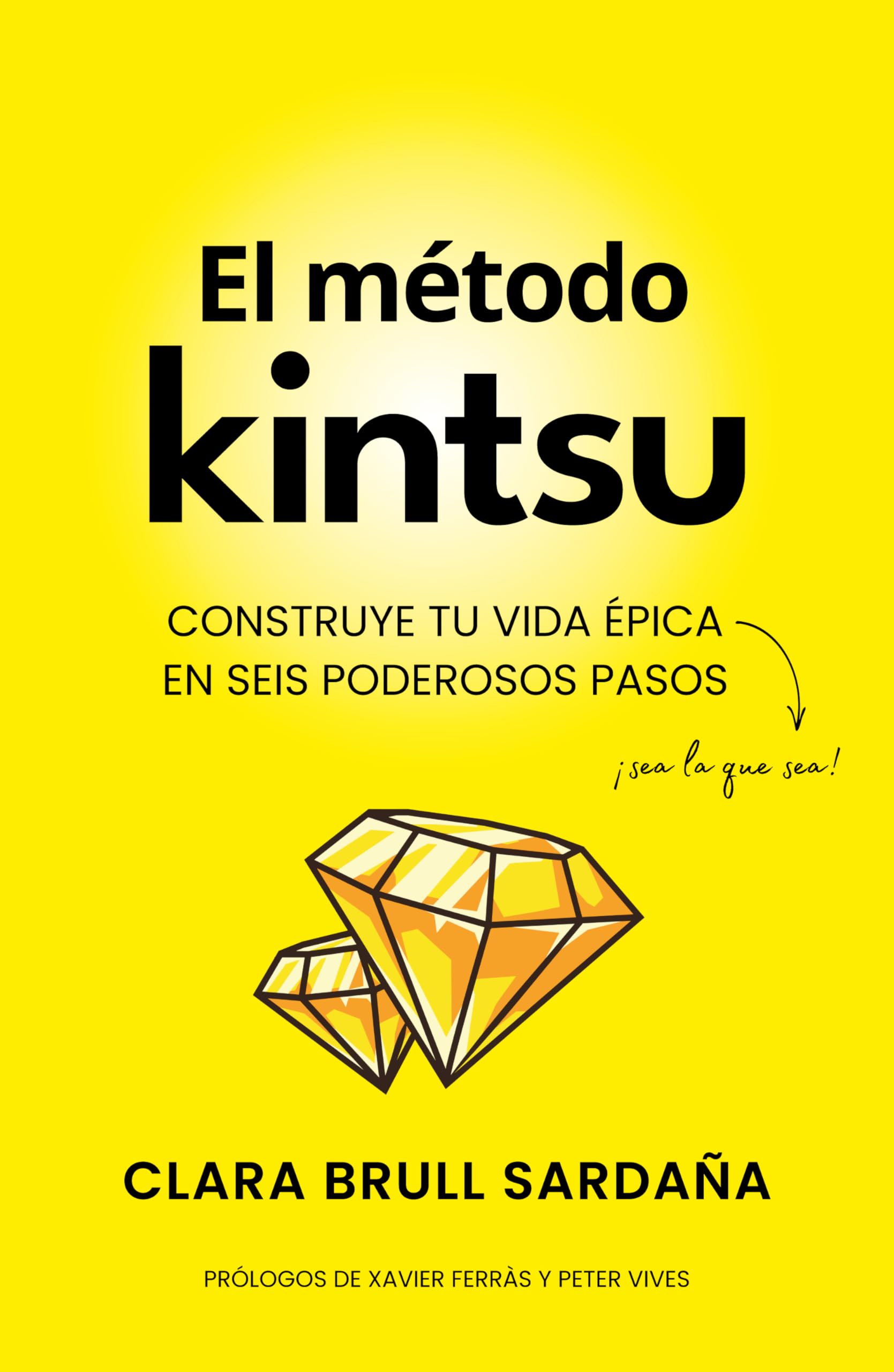 El método kintsu: Construye tu vida épica en seis poderosos pasos Business, Finance & Career
