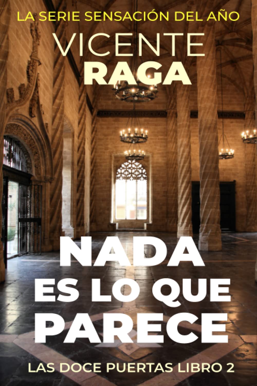 Nada es lo que parece: Las doce puertas parte II: Las doce puertas libro 2 Action & Adventure