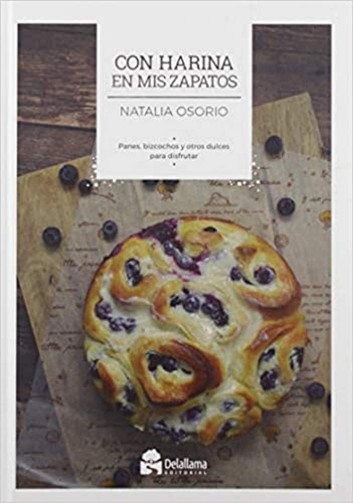 Con harina en mis zapatos: Panes, bizcochos y otros dulces para disfrutar (A Esgaya, Band 4) Leisure, Home & Garden
