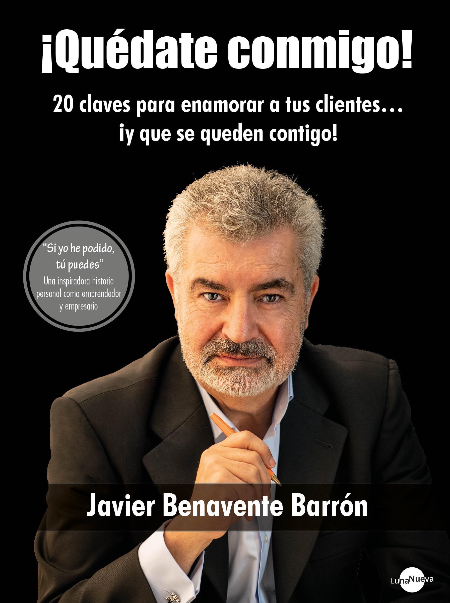 ¡Quédate conmigo!: 20 claves para enamorar a tus clientes... ¡Y que se queden contigo! book